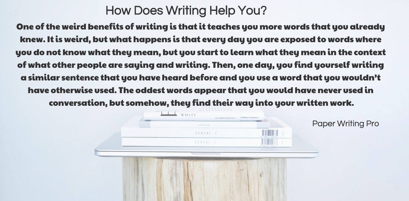 How Does Writing Help You?